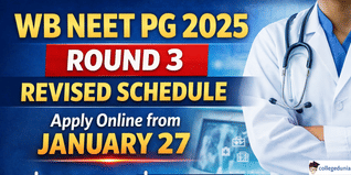 WB NEET PG 2025 Round 3 Revised Schedule Released; Apply Online from January 27